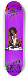 14Minutes Left "Chics That Rip" Purps logo Skateboard Deck