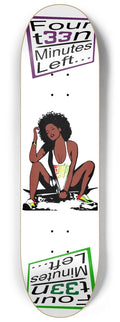 14Minutes Left "Chics That Rip" logo Skateboard Deck